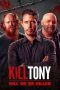 Kill Tony – Kill or Be Killed (2025)